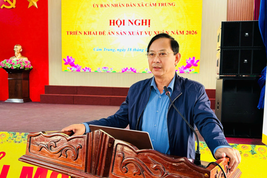 XÃ CẨM TRUNG TRIỂN KHAI ĐỀ ÁN SẢN XUẤT VỤ XUÂN 2026