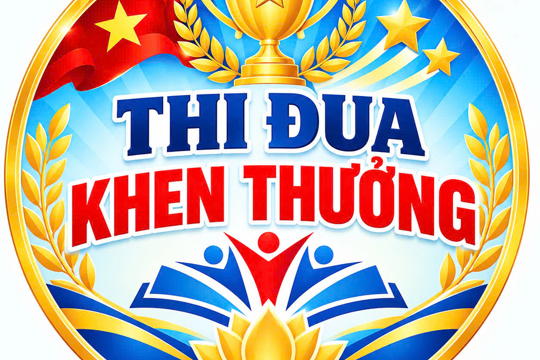 Thi đua khen thương các tập thể và cá nhân có nhiều thành tích xuất sắc trong năm học 2025-2026 